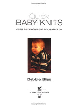 Quick Baby Knits: Over 25 Quick and Easy Designs for 0-3 year olds Paperback – October 20, 1999