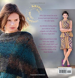 Artful Color, Mindful Knits: The Definitive Guide to Working with Hand-dyed Yarn Paperback – June 1, 2013