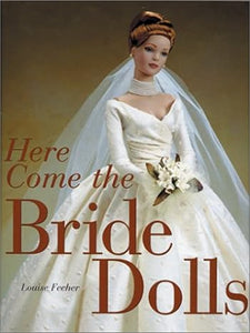 Here Come the Bride Dolls Hardcover – September 28, 2001