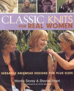 Classic Knits for Real Women: Versatile Knitwear Designs for Plus Size Paperback - October 1, 2005