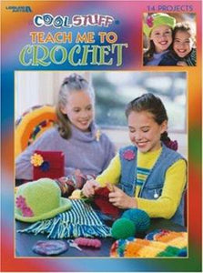 Cool Stuff Teach Me to Crochet